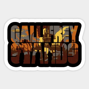 Gallifrey Stands Sticker